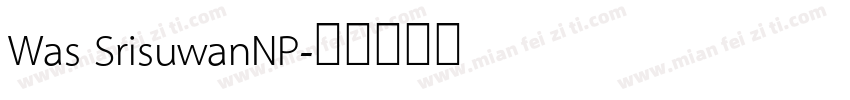 Was SrisuwanNP字体转换